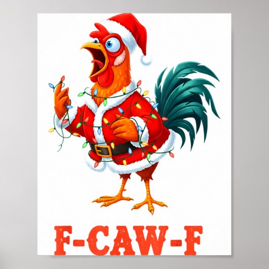 Funny F-caw-f Chicken Humor Santa Rooster Christma Poster (Voorkant)
