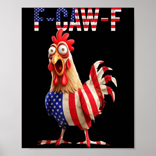 Funny F-caw-f Chicken Usa Flag Fcawf American Chic Poster (Voorkant)