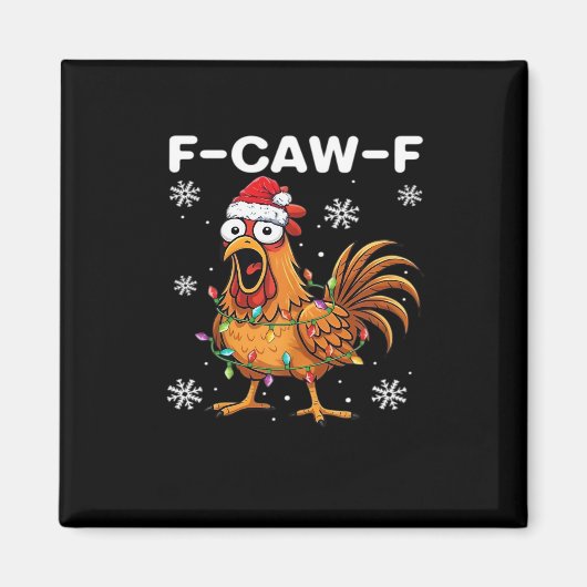 Funny F-Caw-F Christmas Chicken Classic Magneet (Voorkant)