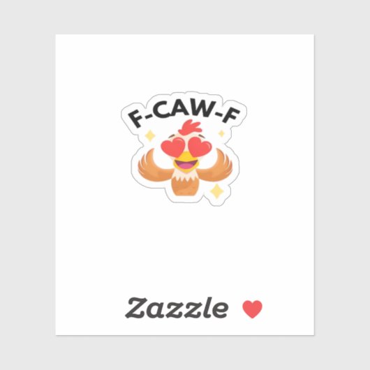 Funny F-Caw-F Classic Sticker (Vel)