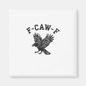 Funny F-Caw-F Crow Aesthetic Style Magneet (Voorkant)