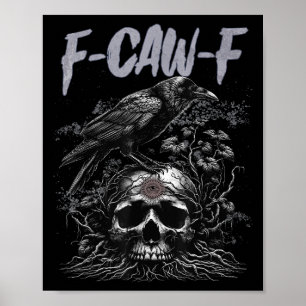 Funny F Caw F Crow Funny Halloween Shirt Mannen Vr Poster