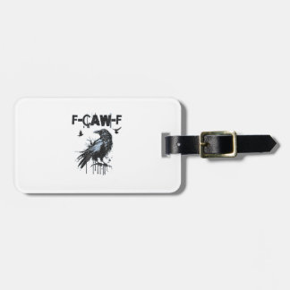 Funny F-Caw-F Crow Grunge Humor Graphic Bagagelabel