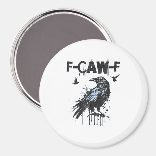 Funny F-Caw-F Crow Grunge Humor Graphic Magneet (Voorkant / Achterkant)