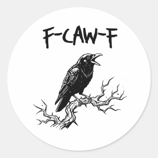Funny F-Caw-F Crow Raven Pun Ronde Sticker (Voorkant)
