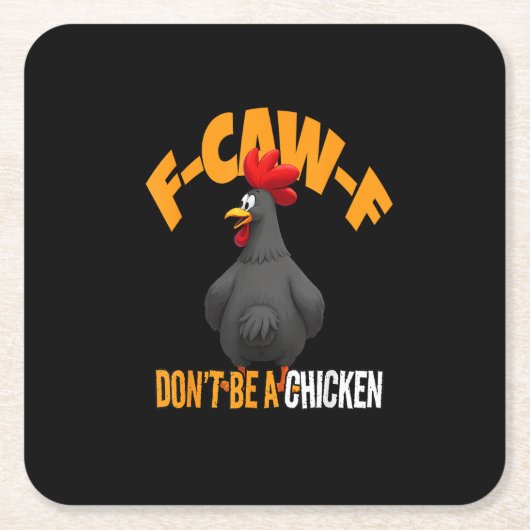 Funny F-Caw-F Don't A Chicken F-Caw-F Rooster Kartonnen Onderzetters (Voorkant)