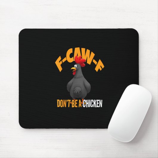 Funny F-Caw-F Don't A Chicken F-Caw-F Rooster Muismat (Met muis)