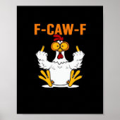 Funny F-Caw-F Fingers Chicken Poster (Voorkant)