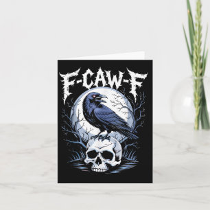 Funny F Caw F Raven Bird Saying Graphic F-caw-f Cr Kaart