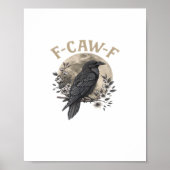 Funny F Caw F Raven Bird Saying Graphic Style Poster (Voorkant)