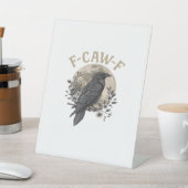 Funny F Caw F Raven Bird Saying Graphic Style Reclamebord Met Voetstuk (Insitu)