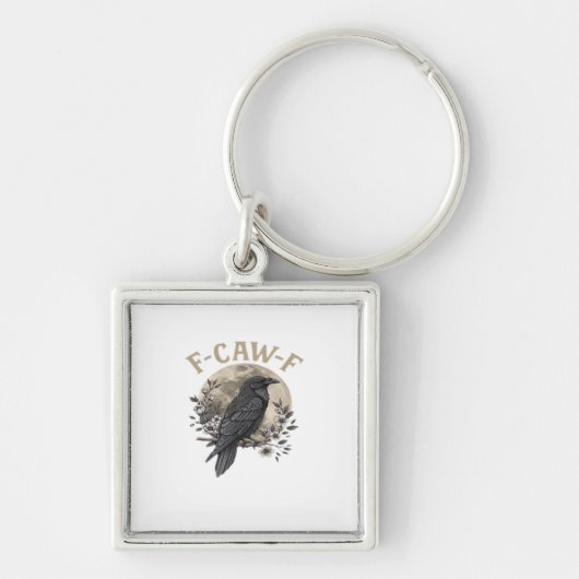 Funny F Caw F Raven Bird Saying Graphic Style Sleutelhanger (Voorkant)