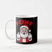 Funny F-caw-f Santa Middle Finger Sarcastic Xmas P Koffiemok (Links)