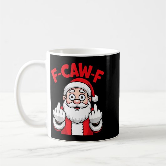 Funny F-caw-f Santa Middle Finger Sarcastic Xmas P Koffiemok (Links)