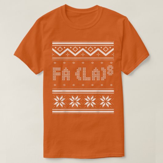 Funny Fa La 8-kerst Wiskunde Leraar Ugly Sweater T-shirt (Design voorkant)