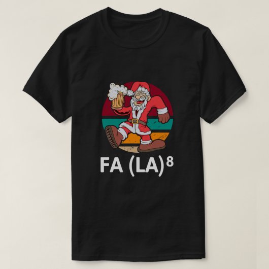Funny Fa La 8-kerstleraar Wiskunde Santa T-Shirt (Design voorkant)