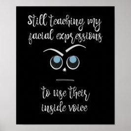 Funny Face Expressions Inside Voice Quote Poster