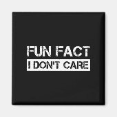 Funny Fact I Don't Care Motivational Quotes Long S Magneet (Voorkant)