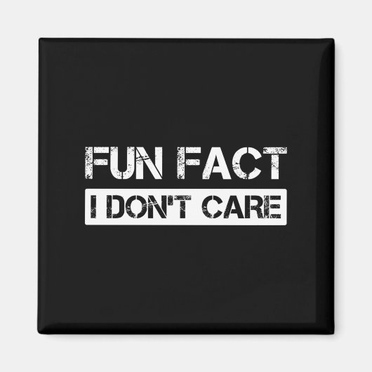 Funny Fact I Don't Care Motivational Quotes Long S Magneet (Voorkant)