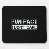 Funny Fact I Don't Care Motivational Quotes Premiu Muismat (Voorkant)