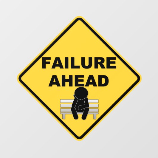 Funny Failure Sign Cling Raamsticker (Vel)