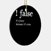 Funny False Programming Coding for Programmers Keramisch Ornament (Rechts)