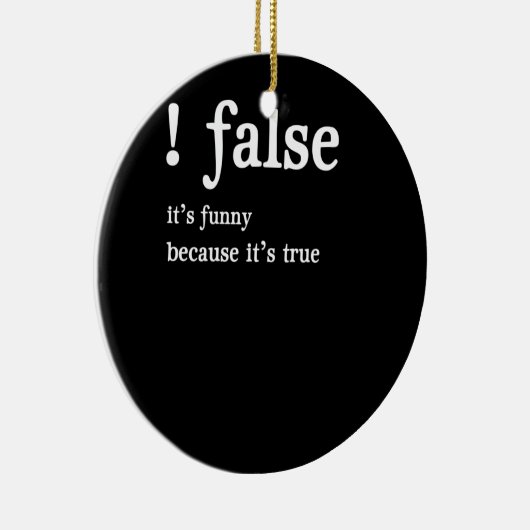 Funny False Programming Coding for Programmers Keramisch Ornament (Rechts)