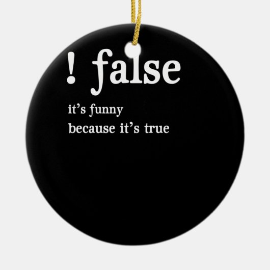 Funny False Programming Coding for Programmers Keramisch Ornament (Voorkant)