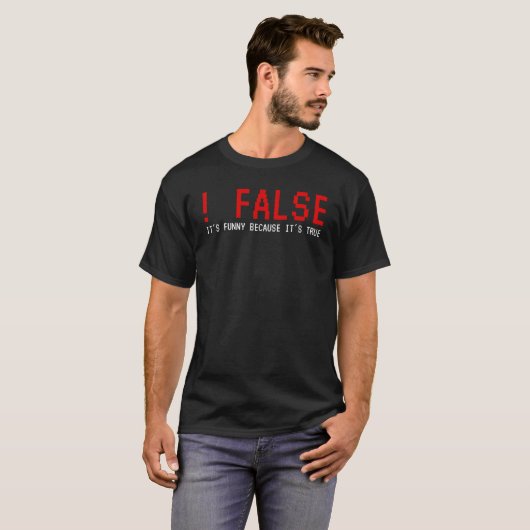 Funny False Programming Coding for Programmers T-shirt (Voorkant volledig)