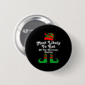 Funny Family Christmas Most Likely To Elf Ronde Button 5,7 Cm (Voorkant /achterkant)