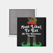 Funny Family Christmas Most Likely To Elf T Shirt  Magneet (Voorkant / Achterkant)
