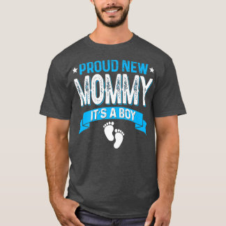 Funny Family Gender Reveal Proud New Mommy It's A  T-shirt