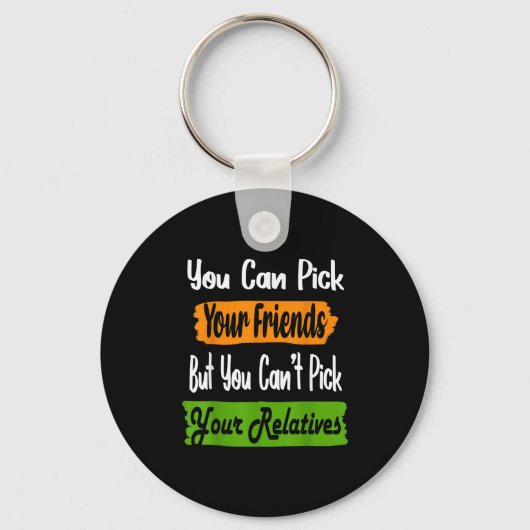 Funny Family Quote Matching Ck Your Friends Not Re Sleutelhanger (Voorkant)