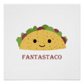 Funny Fantastaco Taco Pun Cute Kawaii Taco Perfect Poster (Voorkant)