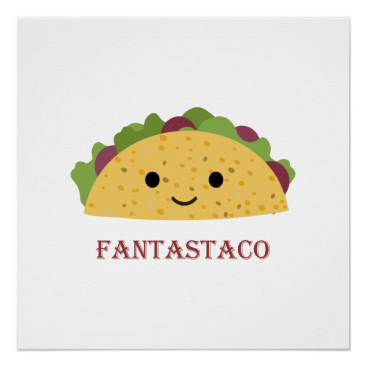 Funny Fantastaco Taco Pun Cute Kawaii Taco Perfect Poster (Voorkant)