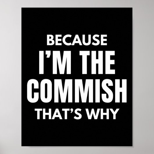 Funny Fantasy Football Commissioner omdat ik Th Poster (Voorkant)
