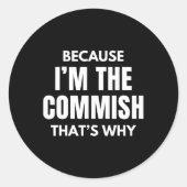 Funny Fantasy Football Commissioner omdat ik Th Ronde Sticker (Voorkant)