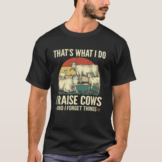 Funny Farmer Raising Beef Cows Forget Things T-shirt (Voorkant)