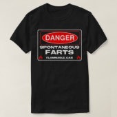 Funny Fart Danger Spontaneous Flammable Gas Sign D T-shirt (Design voorkant)