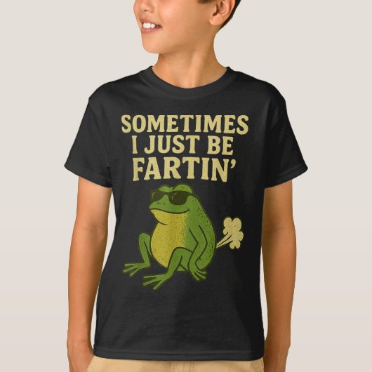Funny Fart Meme Sometimes I Just Be Farting Frog  T-shirt (Voorkant)