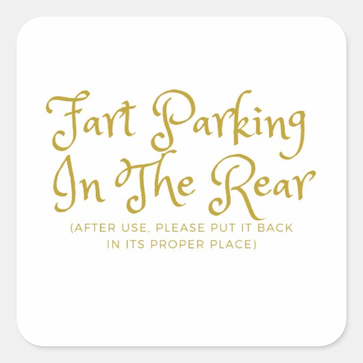 Funny Fart Parking Vierkante Sticker (Voorkant)