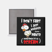 Funny Farting Chicken Lover I Dont Fart I Whisper  Magneet (Voorkant / Achterkant)