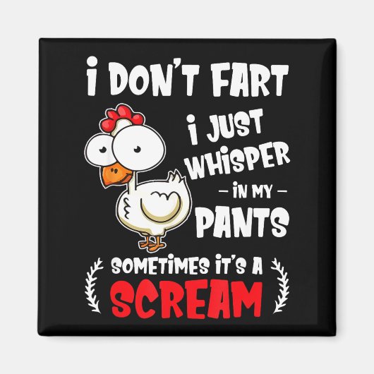 Funny Farting Chicken Lover I Dont Fart I Whisper  Magneet (Voorkant)