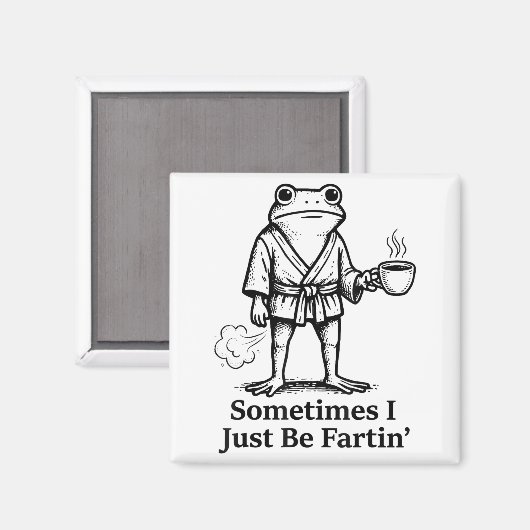 Funny Farting Frog Fart Joke Sometimes I Just Be F Magneet (Voorkant / Achterkant)