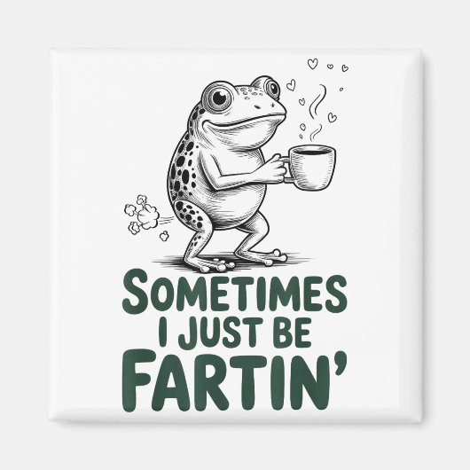 Funny Farting Frog Fart Joke Sometimes I Just Be F Magneet (Voorkant)