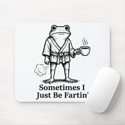 Funny Farting Frog Fart Joke Sometimes I Just Be F Muismat (Met muis)