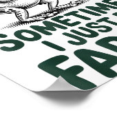 Funny Farting Frog Fart Joke Sometimes I Just Be F Poster (Hoek)