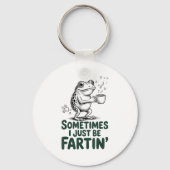 Funny Farting Frog Fart Joke Sometimes I Just Be F Sleutelhanger (Voorkant)