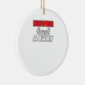 Funny Farts vertrouwt nooit op een vader van een v Keramisch Ornament (Rechts)