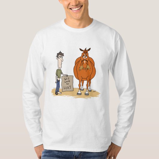 Funny Fat Cartoon Horse Man werkt voor Hay T-shirt (Voorkant)